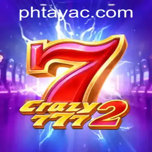 Crazy7772: The Thrilling World of Phtaya Gaming